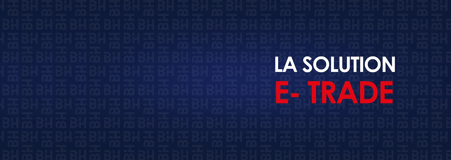 E-TRADE | Vers de Nouvelles Perspectives